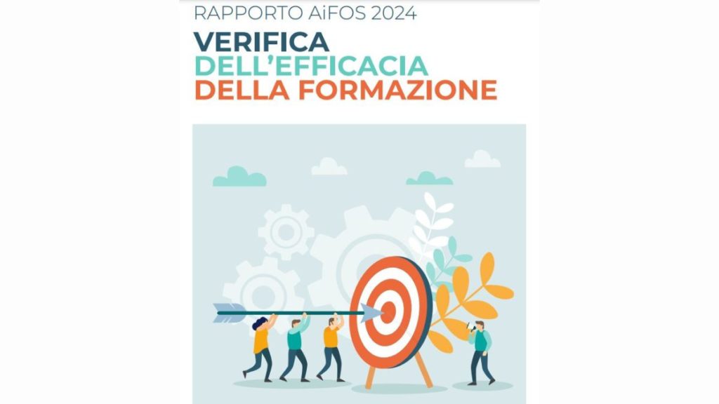 Verifica dell'efficacia della formazione in Sicurezza sul lavoro, il Rapporto AiFos 2024