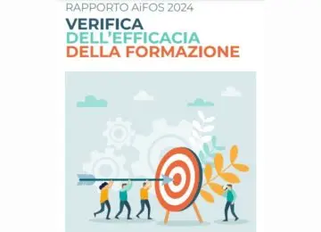 Verifica dell'efficacia della formazione in Sicurezza sul lavoro, il Rapporto AiFos 2024